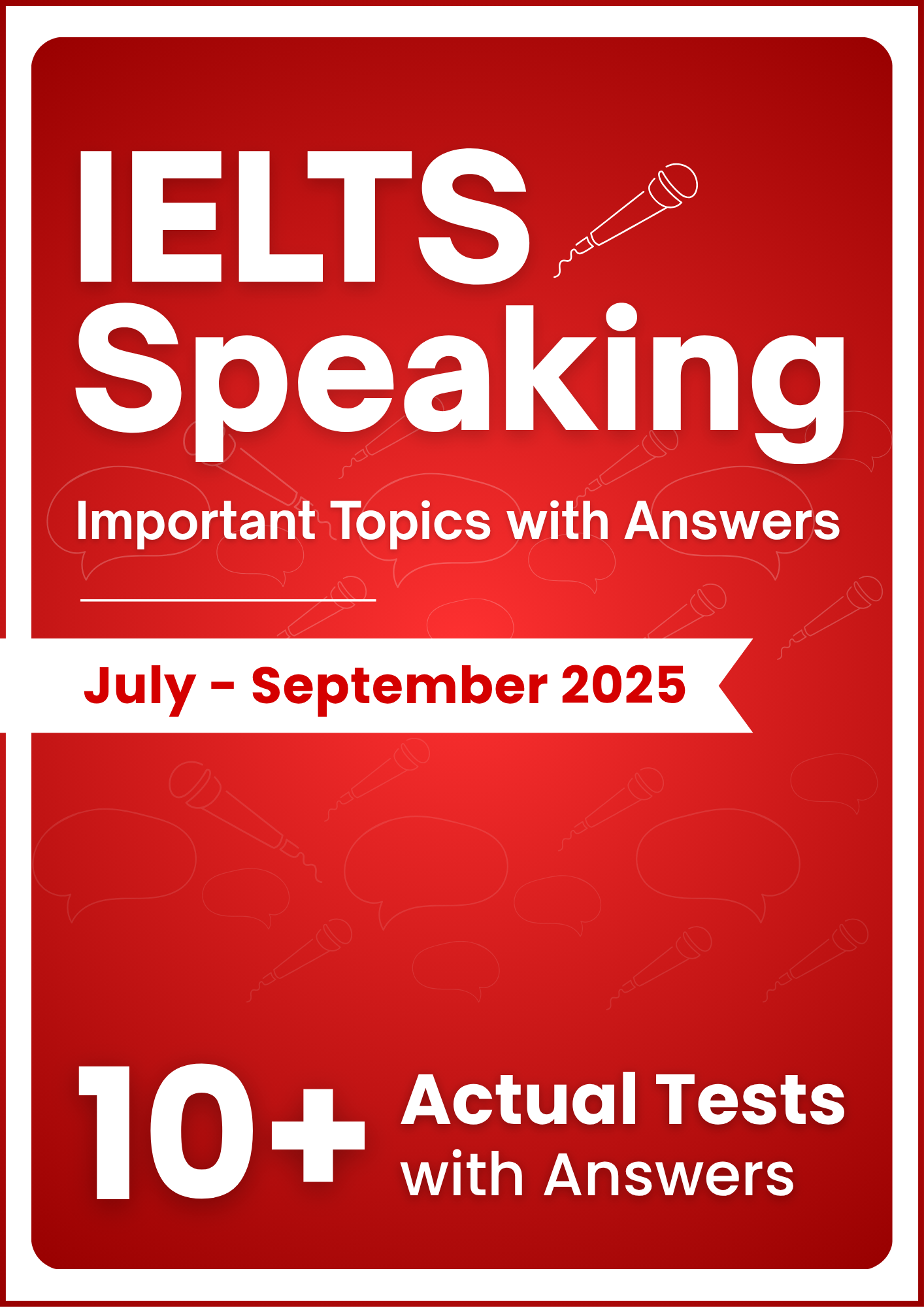 IELTS Speaking Actual Tests with Answers (July–Sept 2025 Edition)