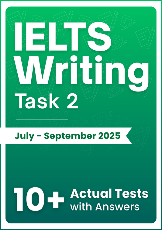 IELTS Writing Task 2 Actual Tests with Answers (July–Sept 2025 Edition)