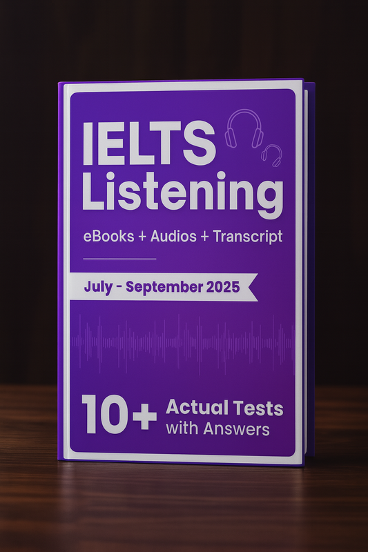 IELTS Listening Actual Tests with Answers (July–Sept 2025 Edition)