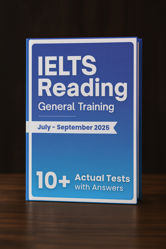 IELTS Reading General Actual Tests with Answers (July–Sept 2025 Edition)