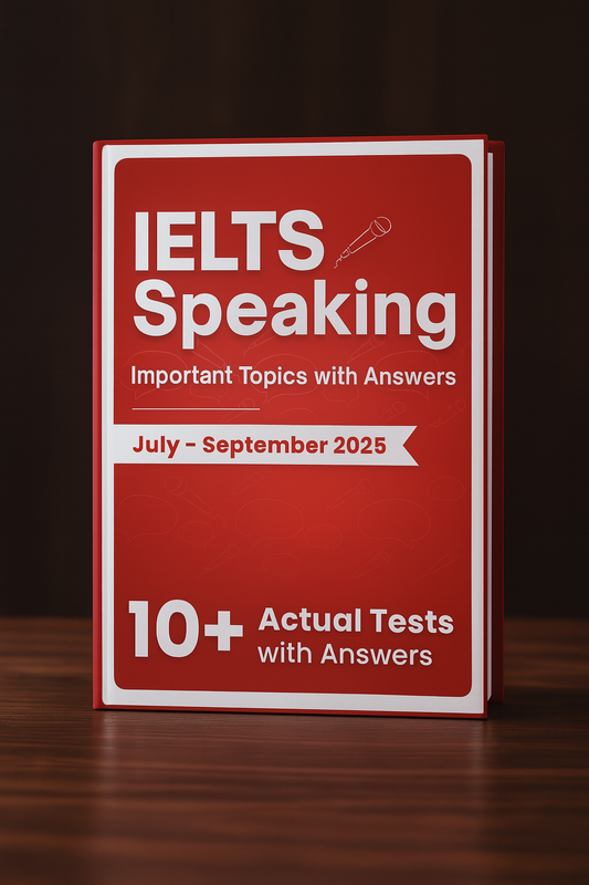 IELTS Speaking Actual Tests with Answers (July–Sept 2025 Edition)